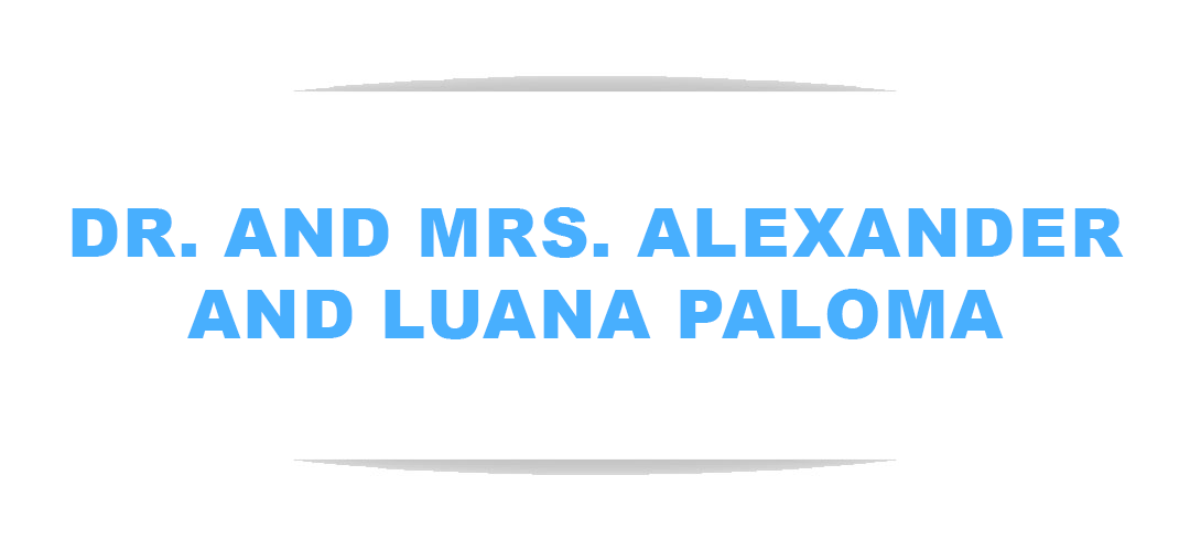 Dr. and Mrs. Alexander and Luana Paloma